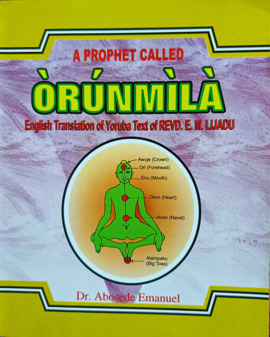 Un prophète nommé Orunmila, traduction anglaise du texte yoruba du révérend EM Lijadu