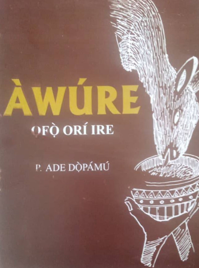 Awure Ofo ori re P. Ade Dopamu