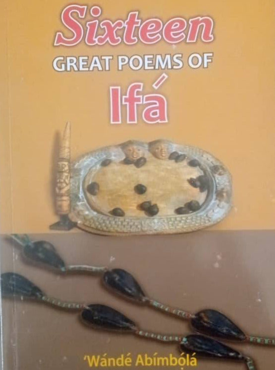 Sixteen Great Peoms of Ifa